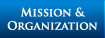 Mission & Organization